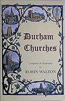 Durham Churches 1858219124 Book Cover