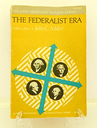 Federalist Era 1789 - 1801 (The New American Na... 0060904623 Book Cover