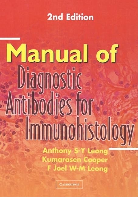 Manual of Diagnostic Antibodies for Immunohistology      2nd Edition