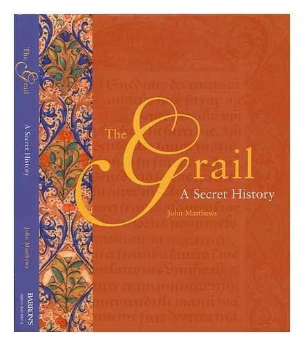 The grail: a secret history / John Matthews