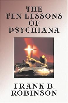 Paperback The Ten Lessons of Psychiana Book
