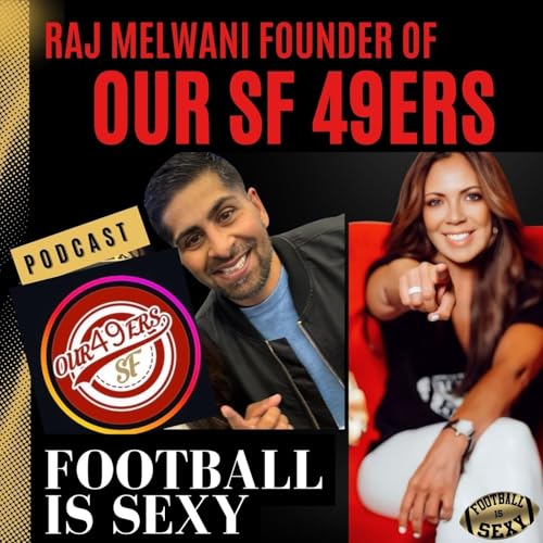 How OurSF49ers Built a 400k 49ers Empire | Raj Melwani