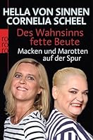 Des Wahnsinns fette Beute: Macken und Marotten auf der Spur (German Edition) 3499627639 Book Cover