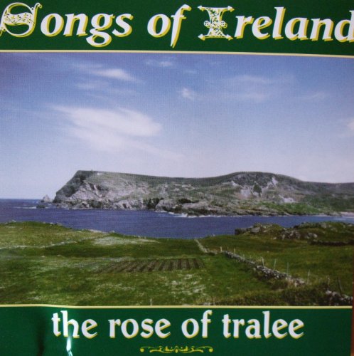 Songs Of Ireland: The Rose Of Tralee