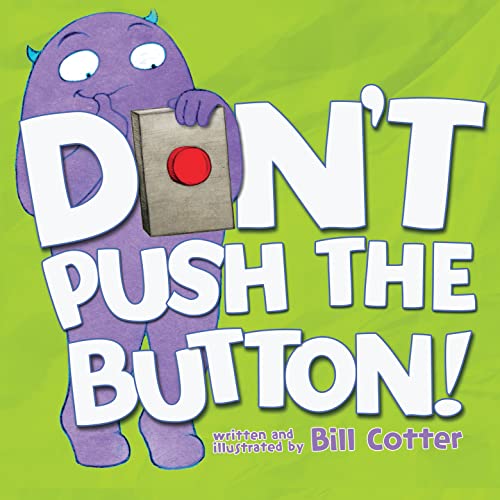 Image of Don't Push the Button!: A Funny Interactive Book For Kids