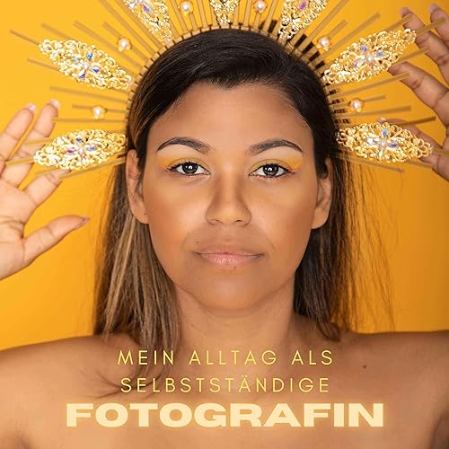 『Mein Alltag als selbstst&auml;ndige Fotografin』のカバーアート
