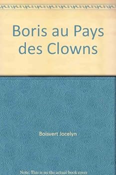Paperback BORIS AU PAYS DES CLOWNS [French] Book