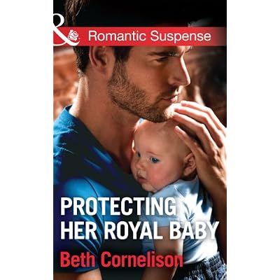 Protecting Her Royal Baby