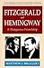 Fitzgerald and Hemingway: A Dangerous Friendship