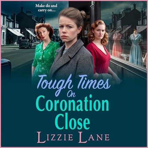 Tough Times on Coronation Close | Lizzie Lane episode artwork