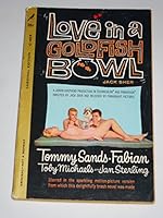 Love In A Goldfish Bowl B000K1YNVG Book Cover