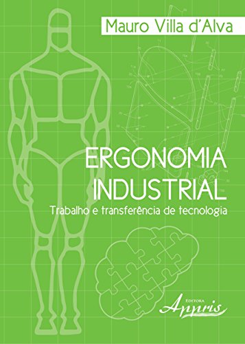Ergonomia industrial: trabalho e transferência de tecnologia: