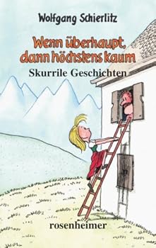 Hardcover Wenn überhaupt, dann höchstens kaum [German] Book