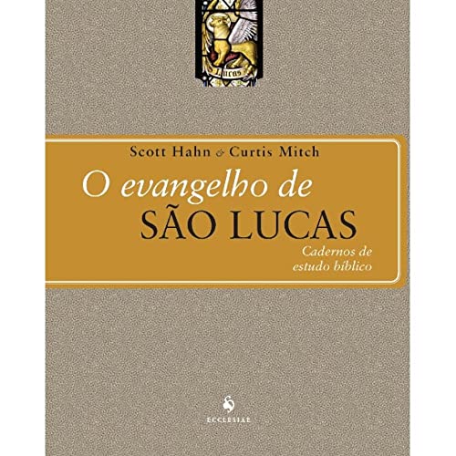 O Evangelho de São Lucas - Caderno de Estudo Bíblico
