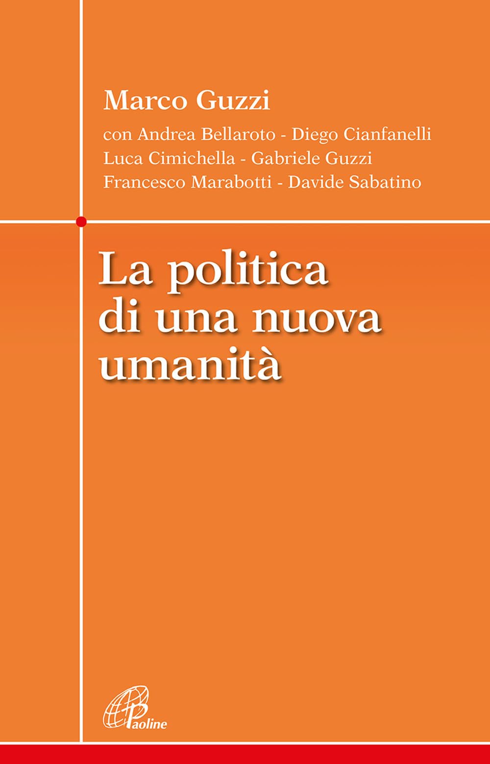 La Politica Di Una Nuova Umanità - 4