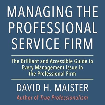 Managing the Professional Service Firm