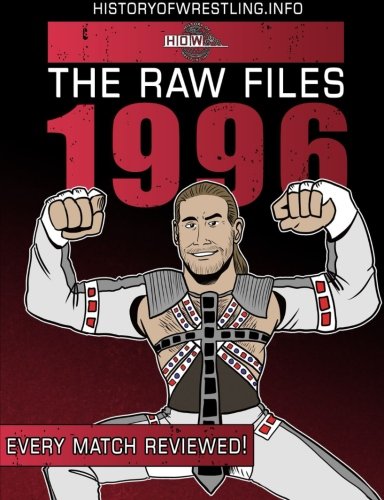 The Raw Files: 1996