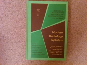 Hardcover Nuclear Radiology Syllabus (Professional Self-Evaluation and Continuing Education Program, 7) Book