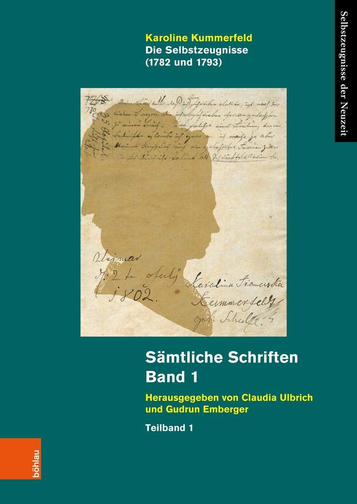 Die Selbstzeugnisse 1782 Und 1793: Samtliche Schriften. Unter Mitarbeit Von Marc Jarzebowski (Selbstzeugnisse Der Neuzeit, 27) (German Edition)