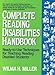 Complete Reading Disabilities Handbook: Ready-to-Use Techniques for Teaching Reading Disabled Students