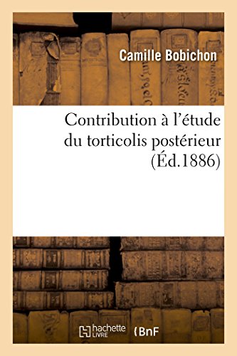 Contribution À l'Étude Du Torticolis Postérieur view 2