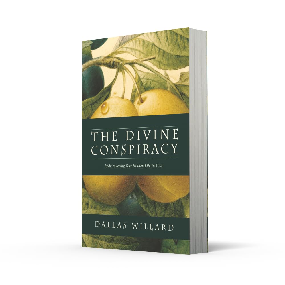 The Divine Conspiracy: Rediscovering our Hidden Life in God