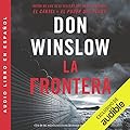 La frontera: La trilogía del Cártel, Libro 3