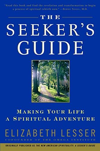 The Seeker's Guide: Making Your Life a Spiritual Adventure Paperback โ 1 Oct. 2000
