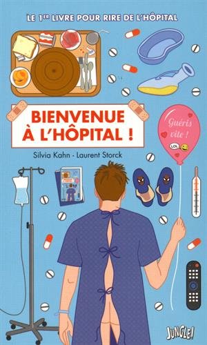 Bienvenue à l'hôpital Bienvenue à l'hôpital