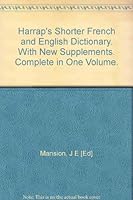 Harrap's Shorter French and English Dictionary. With New Supplements. Complete in One Volume. B000NKHPLY Book Cover