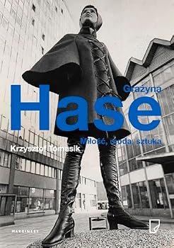 Hardcover Grazyna Hase. Milosc, moda, sztuka [Polish] Book