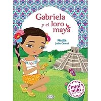 Gabriela y el loro maya 6078614940 Book Cover
