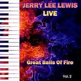 jerry lee lewis live in italy  Jerry Lee Lewis Live Great Balls of Fire, Vol. 2