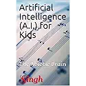 Artificial Intelligence (A.I.) for Kids: The Abiotic Brain