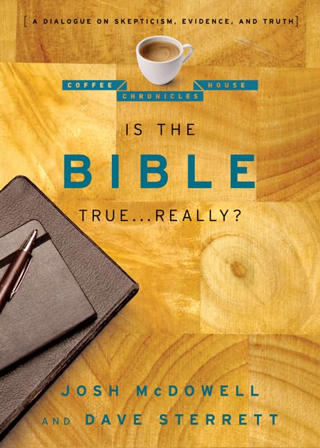 Buy Is the Bible True... Really?: A Dialogue on Skepticism, Evidence, and Truth: 01 (Coffee House Chronicles) — BookShops.in