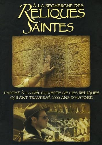 A la Recherche Des Reliques Saintes [DVD]