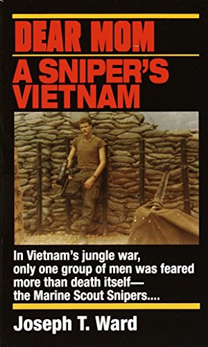 Dear Mom: A Snipers Vietnam
