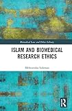 Islam and Biomedical Research Ethics (Biomedical Law and Ethics Library)