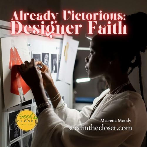 Already Victorious: Designer Faith