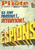  PILOTE N°394 - LE JOURNAL D\'ASTERIX ET OBLEIX - ILS SONT PARTOUT ! ATTENTION ESPIONS !