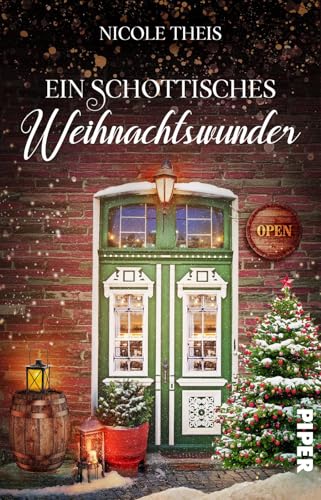 Ein schottisches Weihnachtswunder: Roman | Gemütlicher Weihnachtsroman in einem verschneiten Pub in Schottland