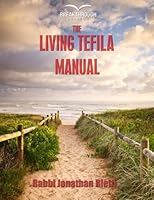 The Living Tefila Manual 1943726078 Book Cover