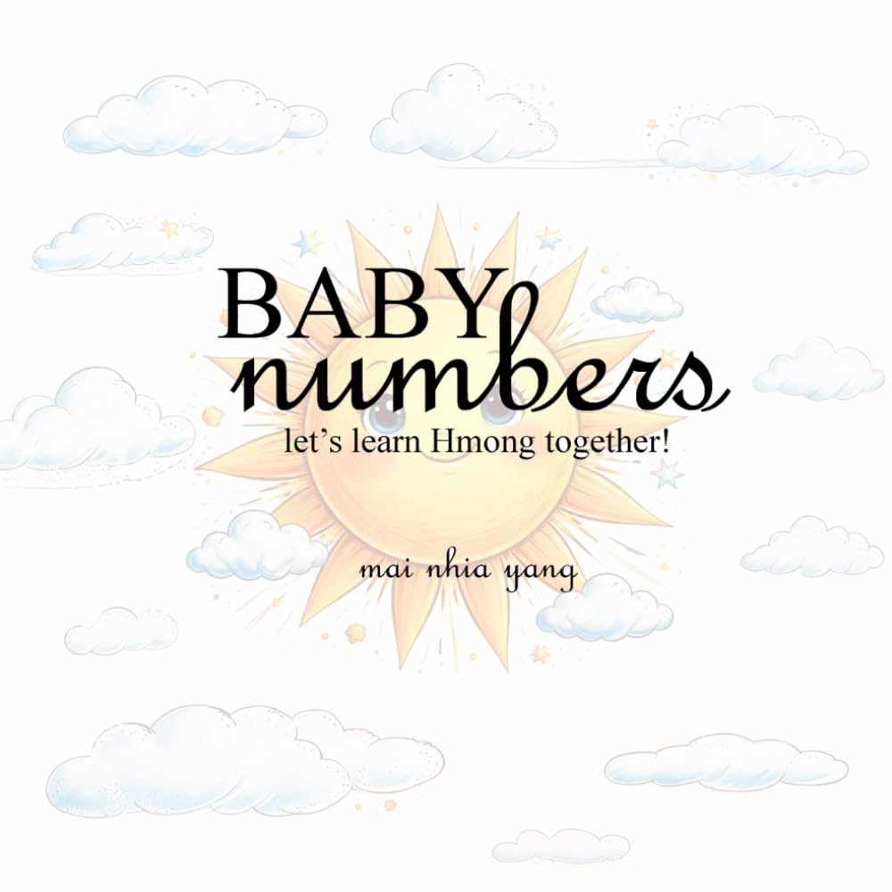Baby Numbers: Let's Learn Hmong Together! (Hmong Learning)