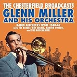 The Chesterfield Broadcasts: Radio Airchecks From 1940-42