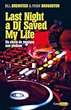  Last night a DJ saved my life (French Edition)