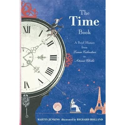 The Time Book: A Brief History from Lunar Calendars to Atomic Clocks