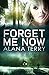 Forget Me Now