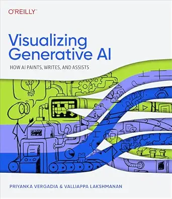 Visualizing Generative AI: How AI Paints, Writes, and Assists book cover