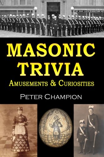 Masonic Trivia Amusements & Curiosities