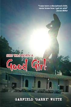 Paperback She was born a Good Girl: An all-girls boarding school story Book